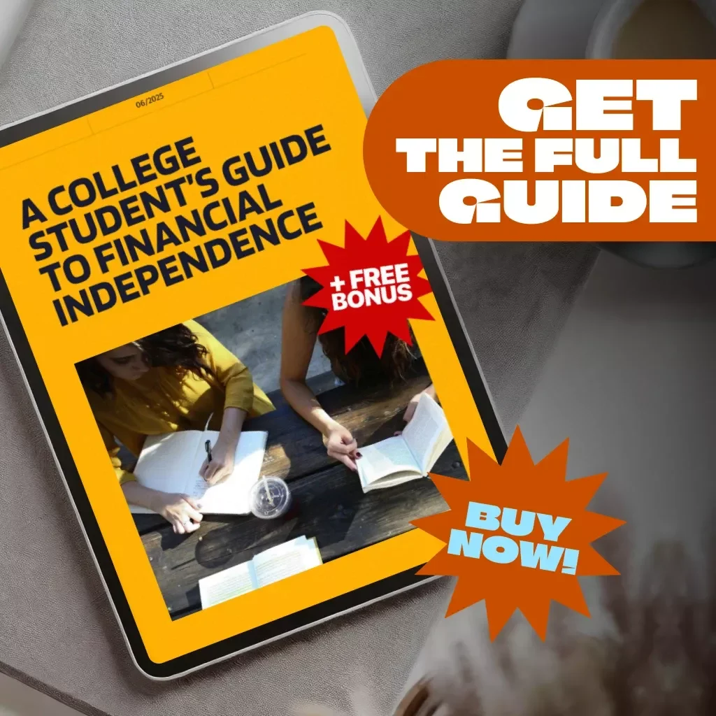 A College Student’s Guide to Financial Independence | Mentorship for College Students | Financial Freedom eBook & Digital Guide