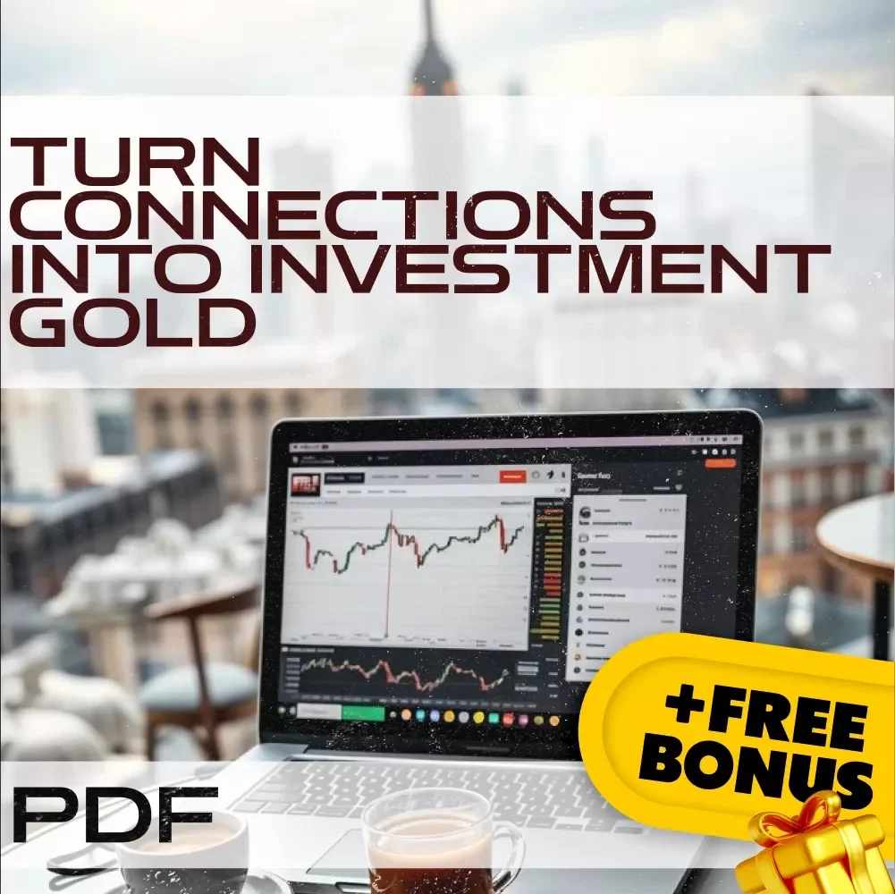 Turn Connections into Investment Gold | Networking Leverage for Investment Opportunities | Investor Checklist | Digital Download Guide