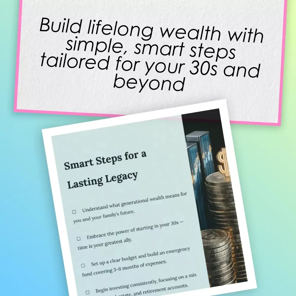 Smart Steps for a Lasting Legacy | Checklist for Building Generational Wealth in Your 30s | Digital Download eBook Guide for Financial Planning