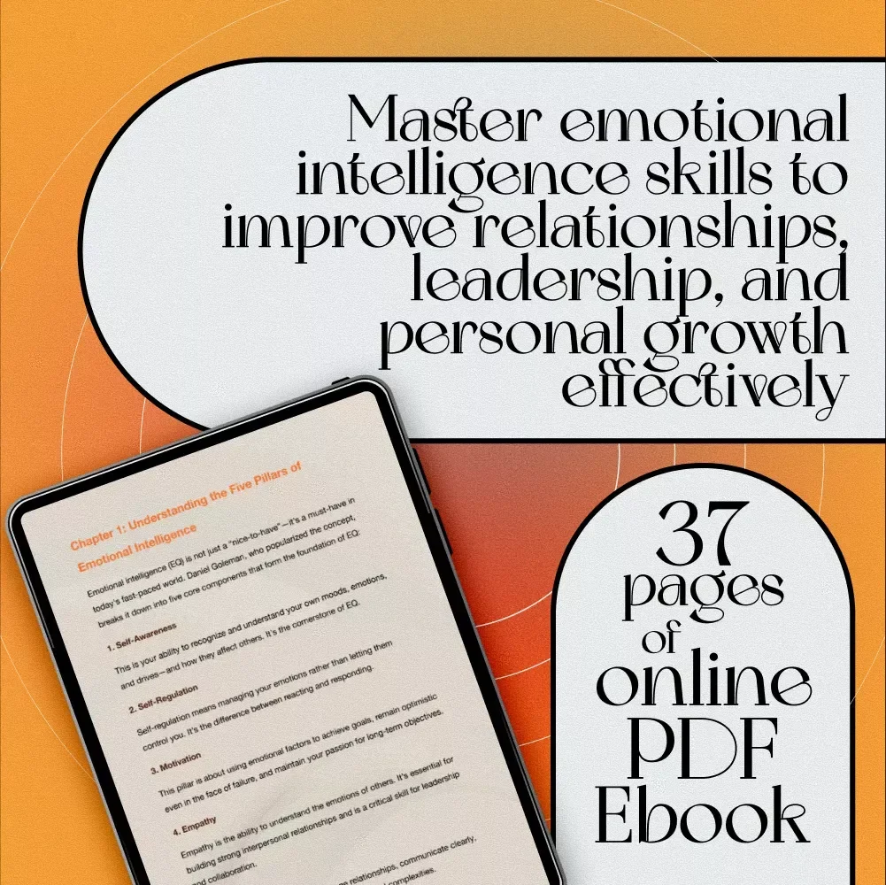 The EQ Edge: Mastering Emotional Intelligence for a More Empowered Life — Emotional Intelligence Training eBook for Personal Growth & Leadership