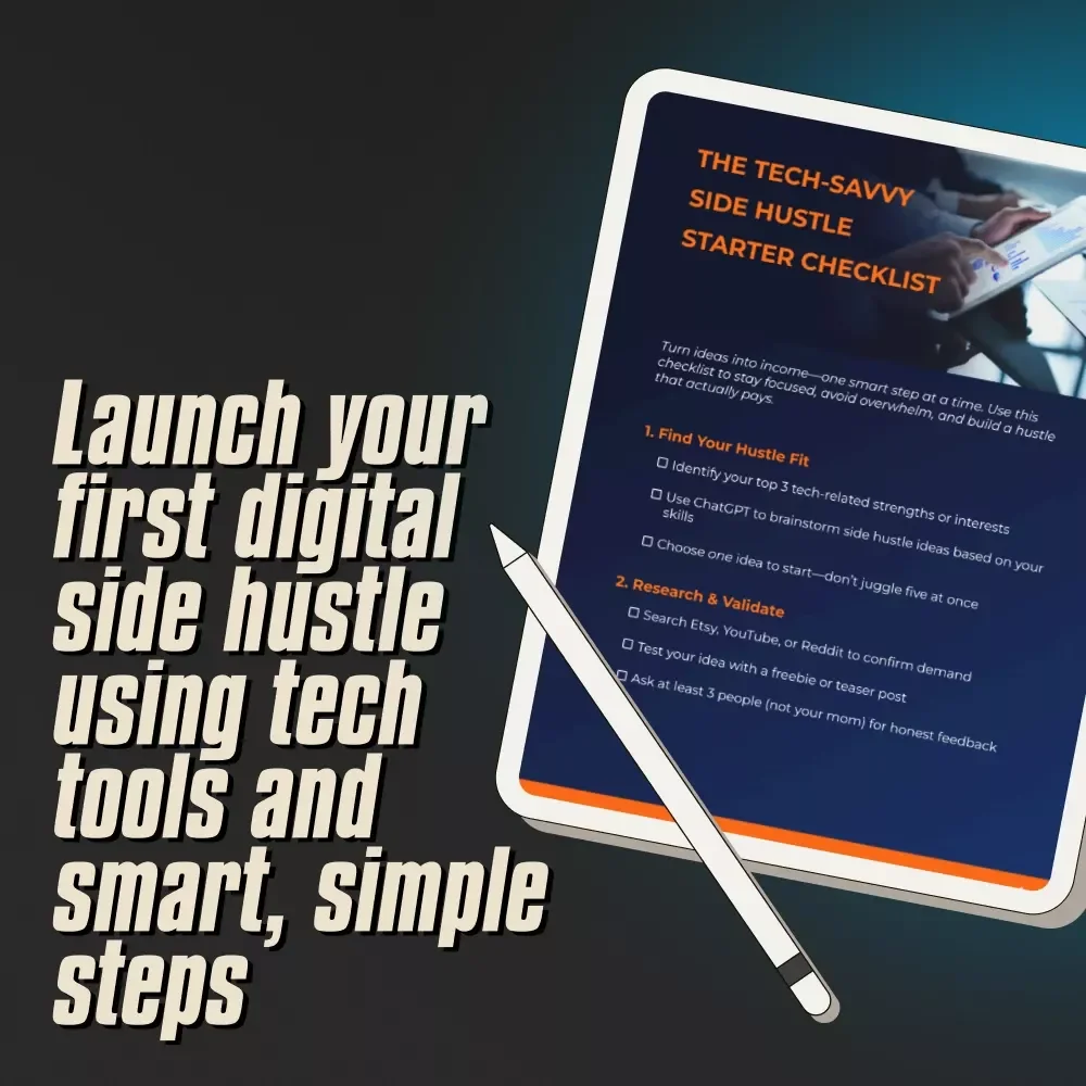 The Tech-Savvy Side Hustle Starter Checklist – Digital Download for Tech-Savvy Side Hustle Opportunities, Beginner-Friendly Checklist for Entrepreneurs