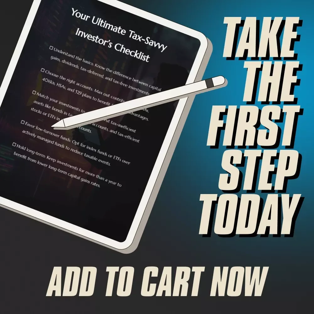 Your Ultimate Tax-Savvy Investor’s Checklist – Digital Download | Tax-Efficient Investment Strategies Guide for Smarter Investing