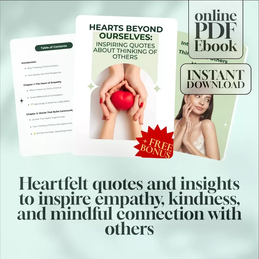 Hearts Beyond Ourselves: Inspiring Quotes About Thinking of Others | Empathy eBook | Quotes About Thinking of Others | Digital Guide for Compassion and Kindness