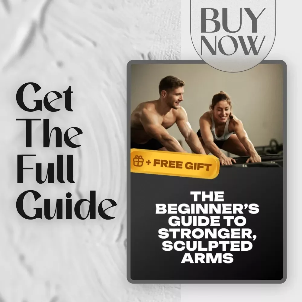 The Beginner’s Guide to Stronger, Sculpted Arms | Digital Arms Workout Routine Guide for Beginners | 4-Week Plan + Training Tips