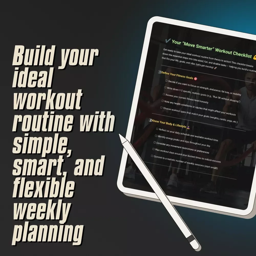 Your “Move Smarter” Workout Checklist | Ideal Workout Routine PDF | Fitness Goals Tracker | Workout Planner for Beginners & Beyond