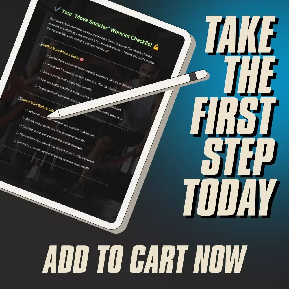 Your “Move Smarter” Workout Checklist | Ideal Workout Routine PDF | Fitness Goals Tracker | Workout Planner for Beginners & Beyond