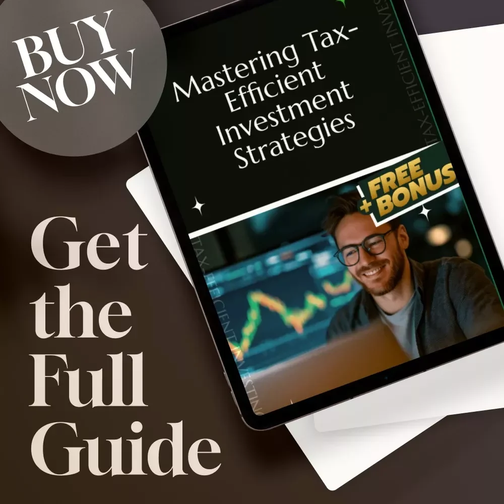 Mastering Tax-Efficient Investment Strategies | Guide to Tax-Efficient Investing for IRAs, 401(k)s, HSAs, and More | Digital Download PDF