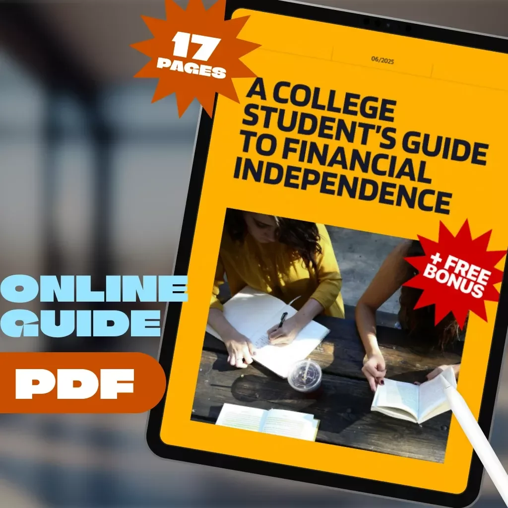 A College Student’s Guide to Financial Independence | Mentorship for College Students | Financial Freedom eBook & Digital Guide