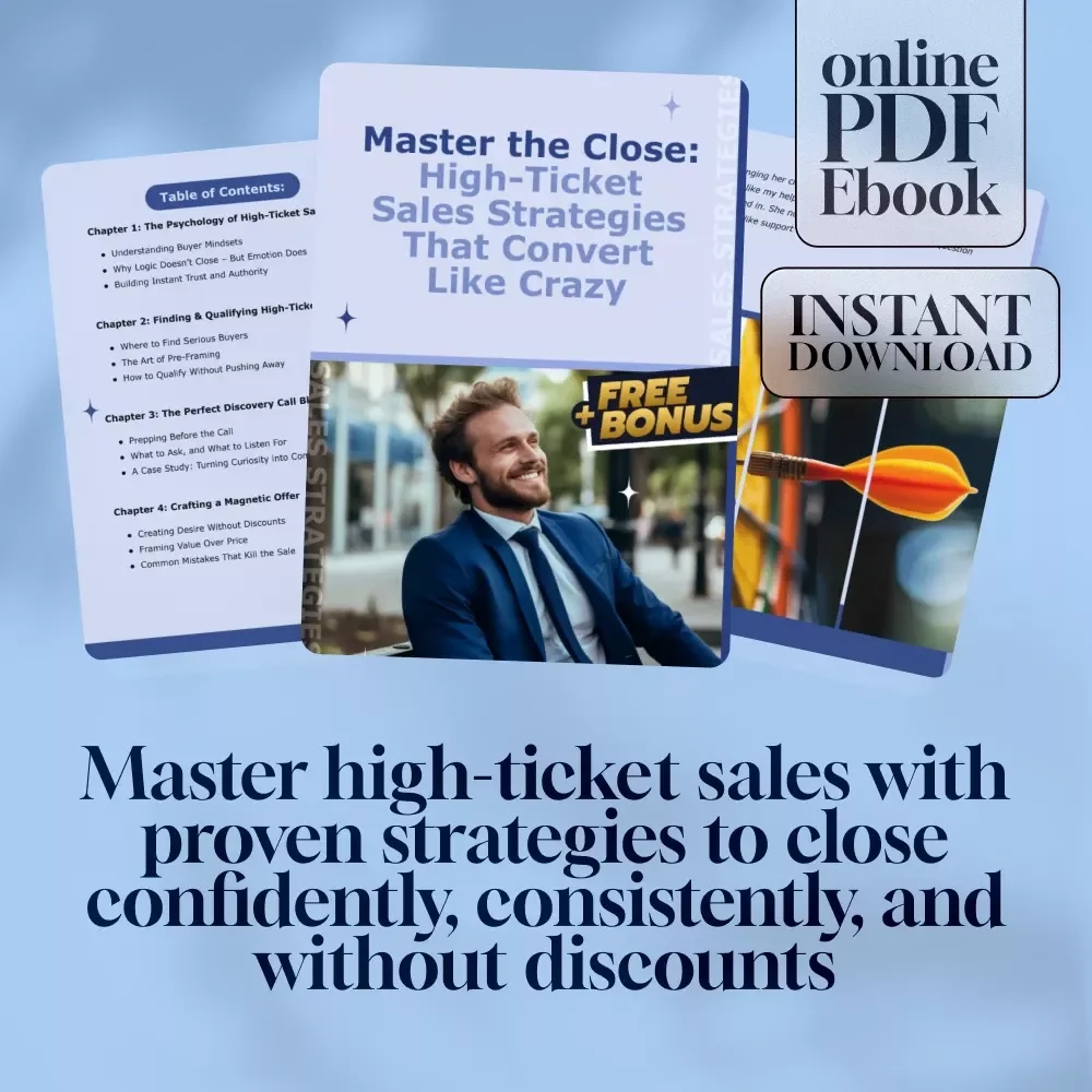 Master the Close: High-Ticket Sales Strategies That Convert Like Crazy | High-Ticket Closing Strategies eBook | Sales Call Guide | Digital Download