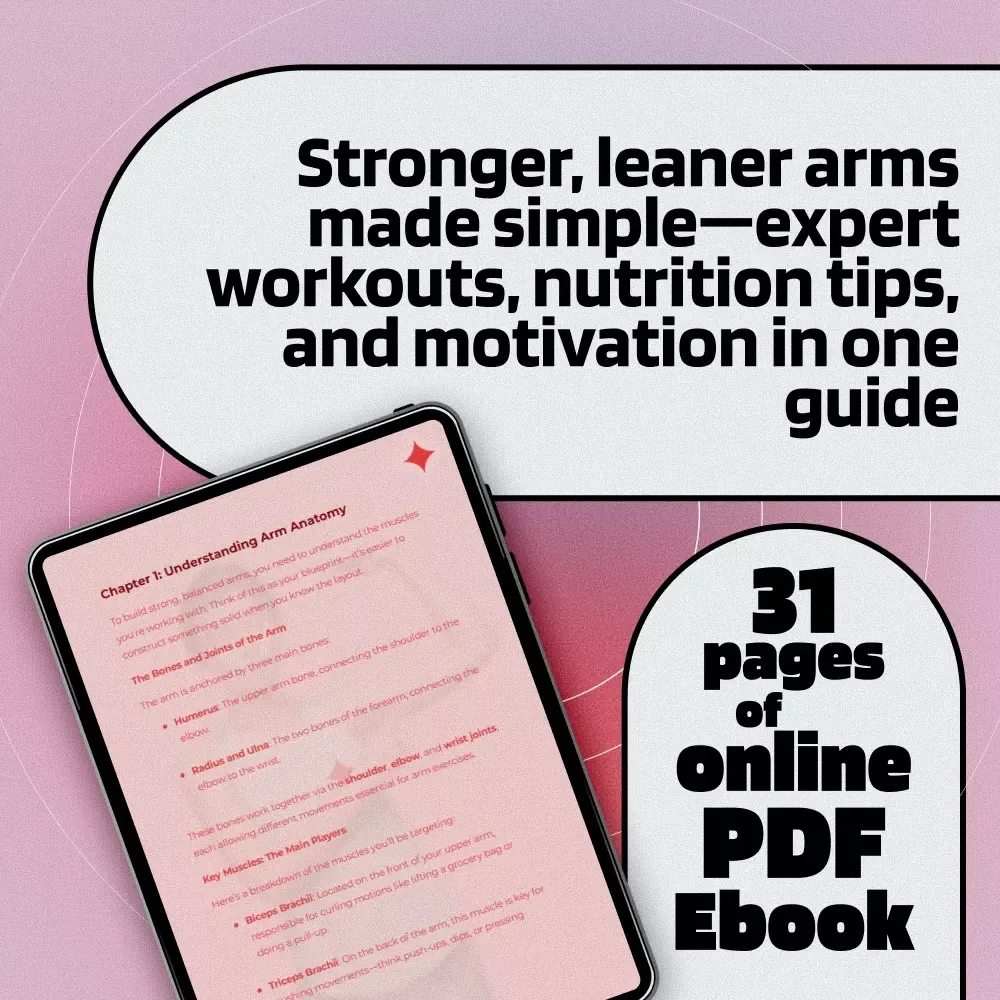 The Guide to Stronger, Leaner, and More Defined Arms | Arms Workout Routine eBook for Building Muscle & Definition
