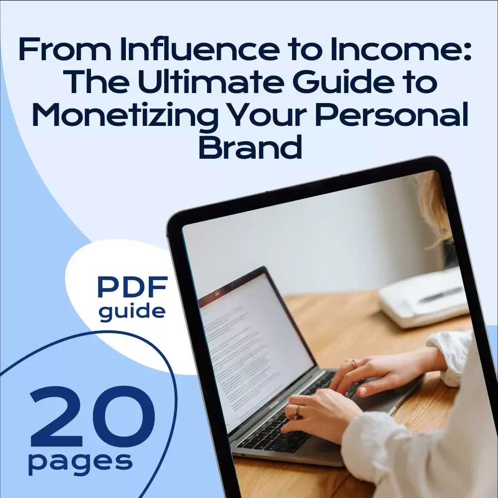From Influence to Income: The Ultimate Guide to Monetizing Your Personal Brand | Personal Brand Monetization eBook for Creators, Coaches, and Influencers | Digital Download