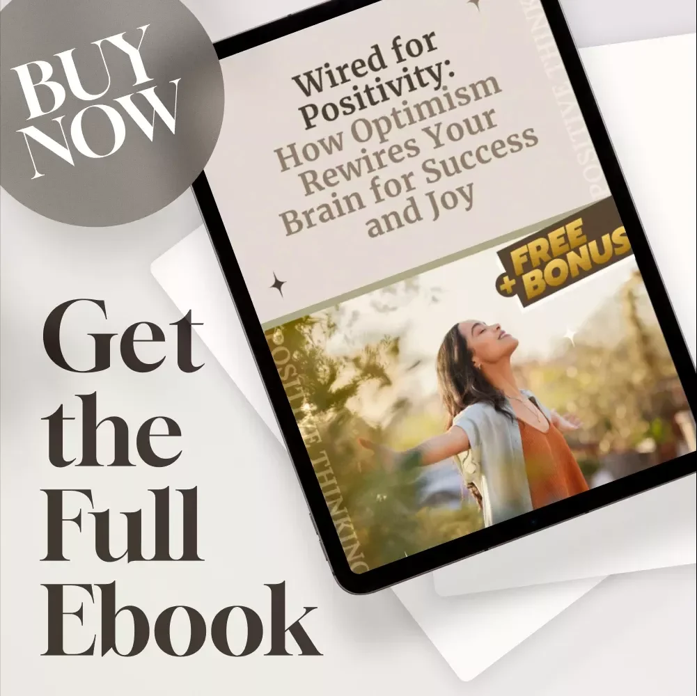 Wired for Positivity: How Optimism Rewires Your Brain for Success and Joy
