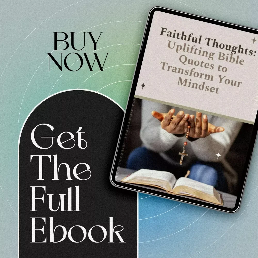 Faithful Thoughts: Uplifting Bible Quotes to Transform Your Mindset | Bible Quotes for Positive Thinking eBook | Christian Encouragement Guide | Scripture Printables