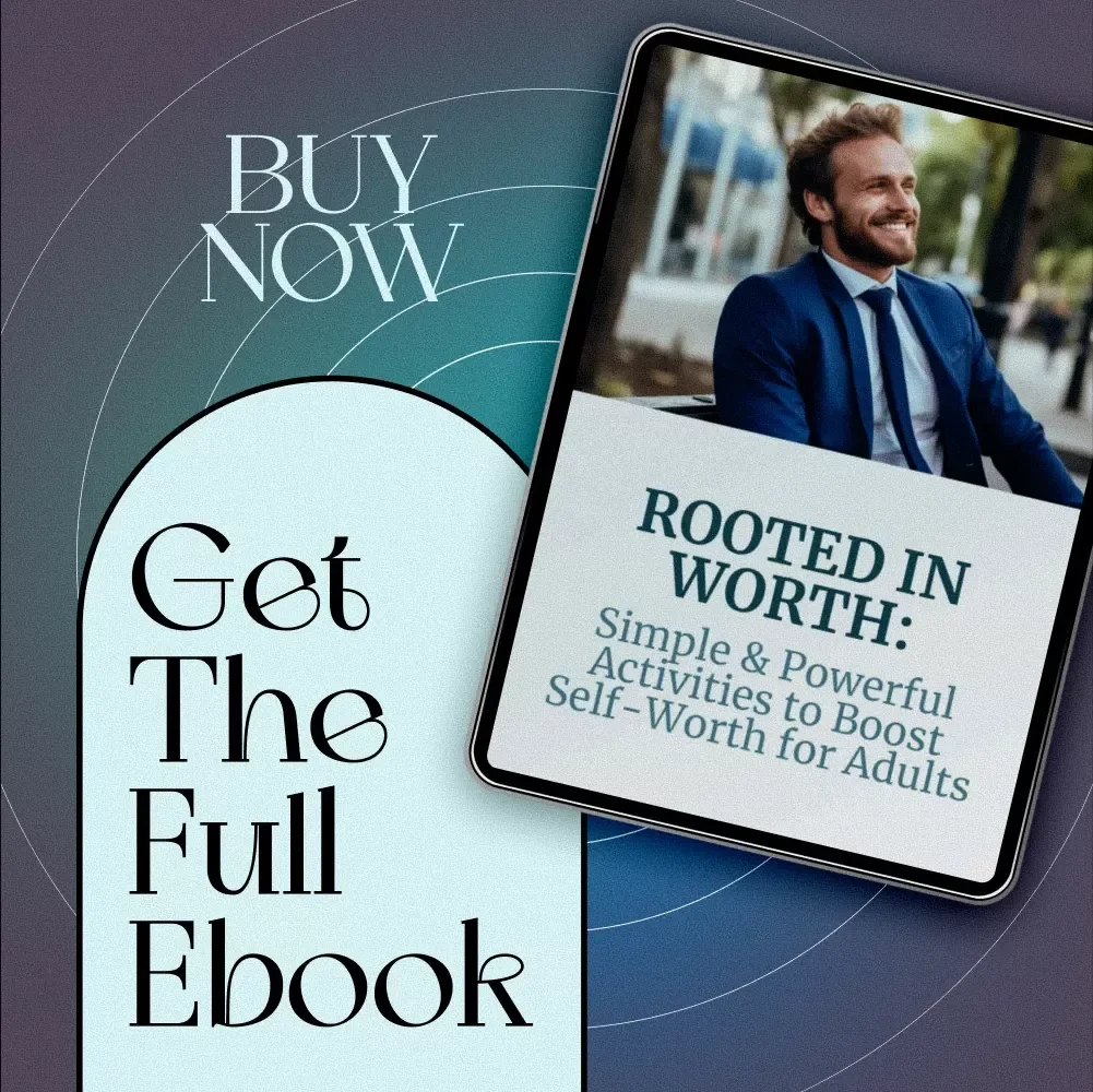 Rooted in Worth: Simple & Powerful Activities to Boost Self-Worth for Adults | Self Worth Activities for Adults | Digital eBook Download