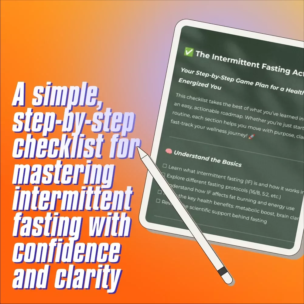 The Intermittent Fasting Action Checklist | Digital Wellness Planner | How Healthy is Intermittent Fasting Guide | Fasting Routine PDF
