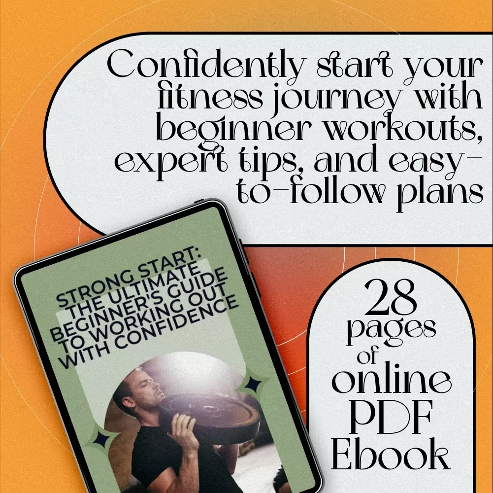 Strong Start: The Ultimate Beginner's Guide to Working Out with Confidence | Workout Exercises for Beginners | Fitness eBook PDF Download