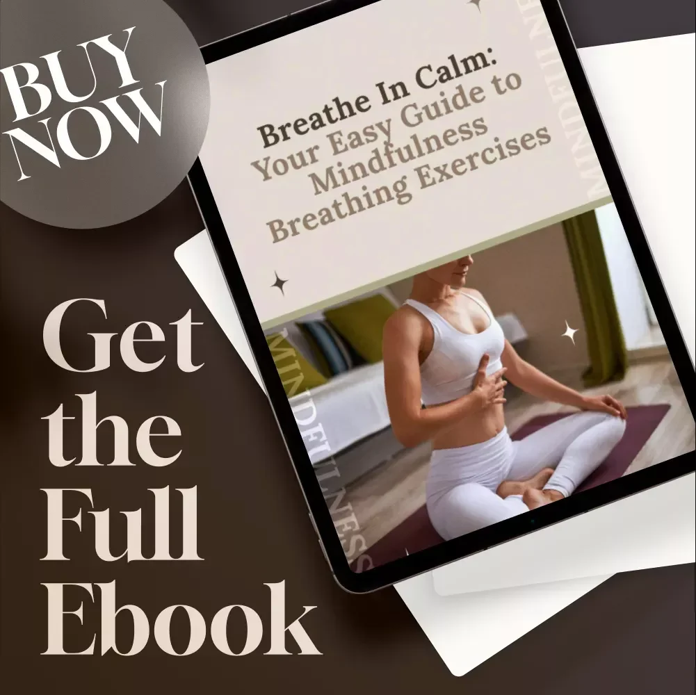 Breathe In Calm: Your Easy Guide to Mindfulness Breathing Exercises | Digital eBook for Mindful Living, Anxiety Relief & Stress Reduction