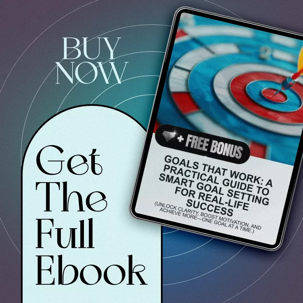 Goals That Work: A Practical Guide to SMART Goal Setting for Real-Life Success | SMART Goal Setting eBook, Goal Planner PDF, Digital Download