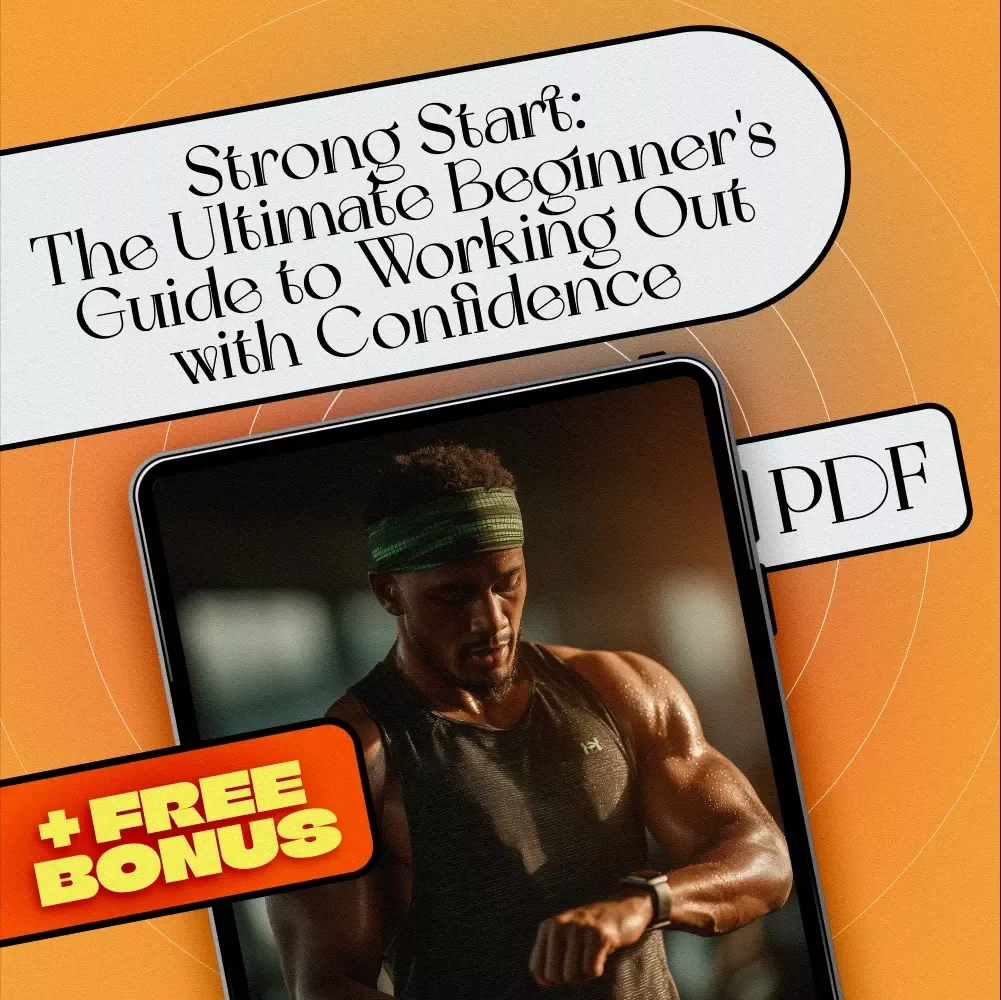 Strong Start: The Ultimate Beginner's Guide to Working Out with Confidence | Workout Exercises for Beginners | Fitness eBook PDF Download