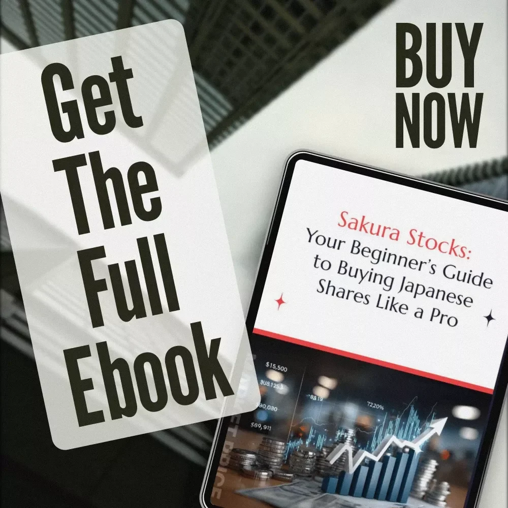 Sakura Stocks: Your Beginner’s Guide to Buying Japanese Shares Like a Pro | How to Buy Japanese Stocks eBook | Digital Guide for Global Investors