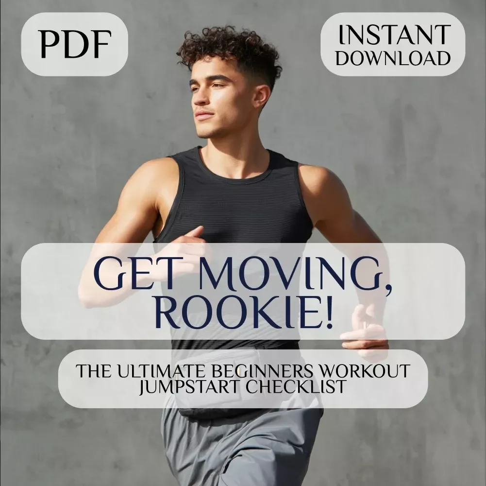 Get Moving, Rookie! The Ultimate Beginner’s Workout Jumpstart Checklist