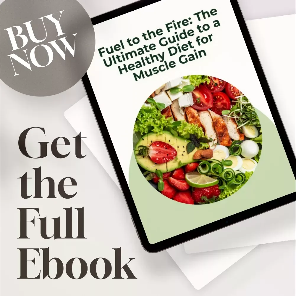 Fuel to the Fire: The Ultimate Guide to a Healthy Diet for Muscle Gain | Muscle Growth Nutrition eBook | Meal Planning + Supplements + Motivation