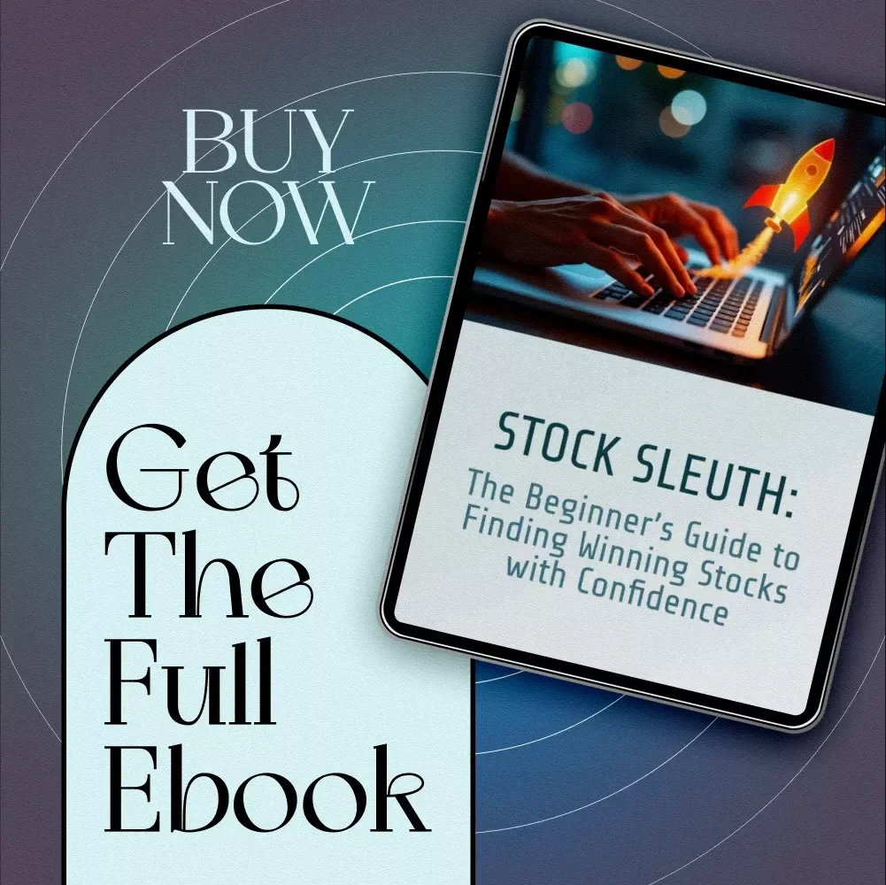 Stock Sleuth: The Beginner’s Guide to Finding Winning Stocks with Confidence | How to Find Best Stocks | Stock Market Investing eBook for Beginners