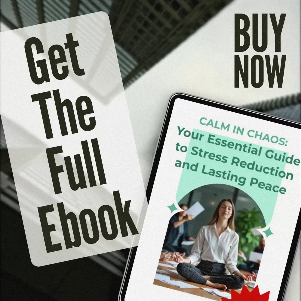 Calm in Chaos: Your Essential Guide to Stress Reduction and Lasting Peace | Digital eBook for Stress Relief, Mindfulness, and Inner Calm
