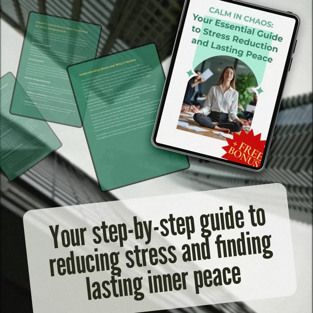 Calm in Chaos: Your Essential Guide to Stress Reduction and Lasting Peace | Digital eBook for Stress Relief, Mindfulness, and Inner Calm