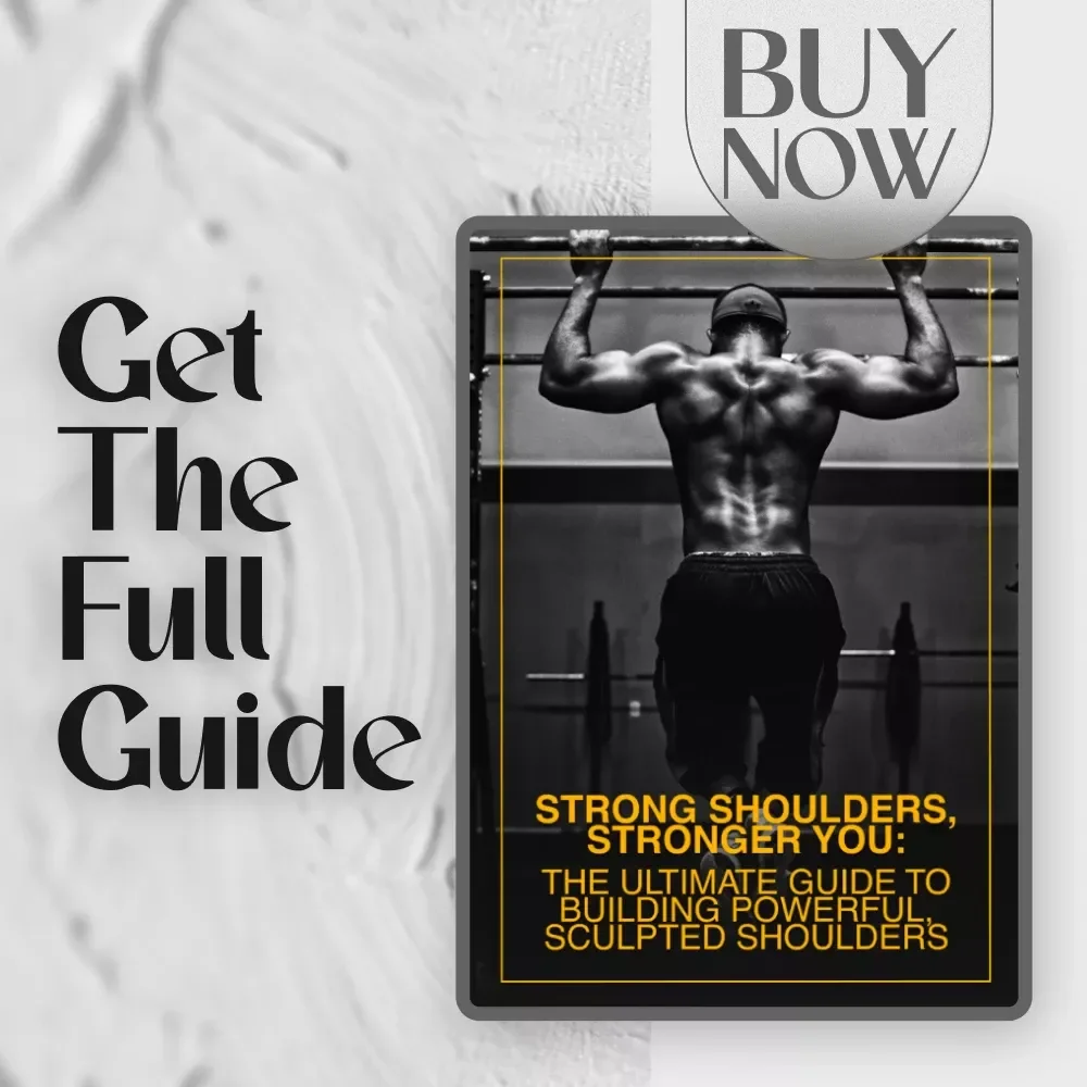 Strong Shoulders, Stronger You: The Ultimate Guide to Building Powerful, Sculpted Shoulders | Digital Shoulders Workout Routine eBook & Training Guide