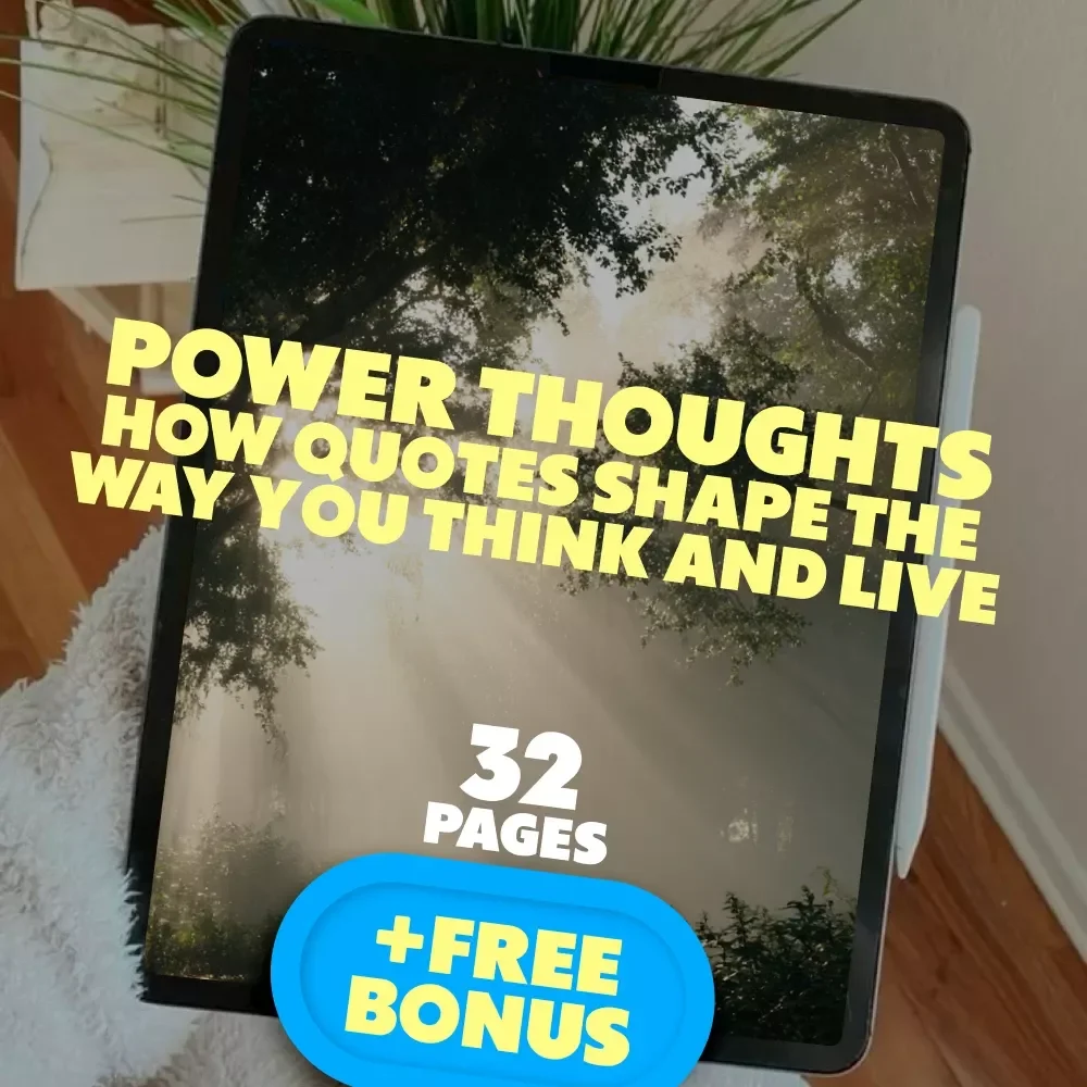 Power Thoughts: How Quotes Shape the Way You Think and Live | Positive and Negative Thinking Quotes eBook | Digital Download Guide for Mindset Shifts & Personal Growth