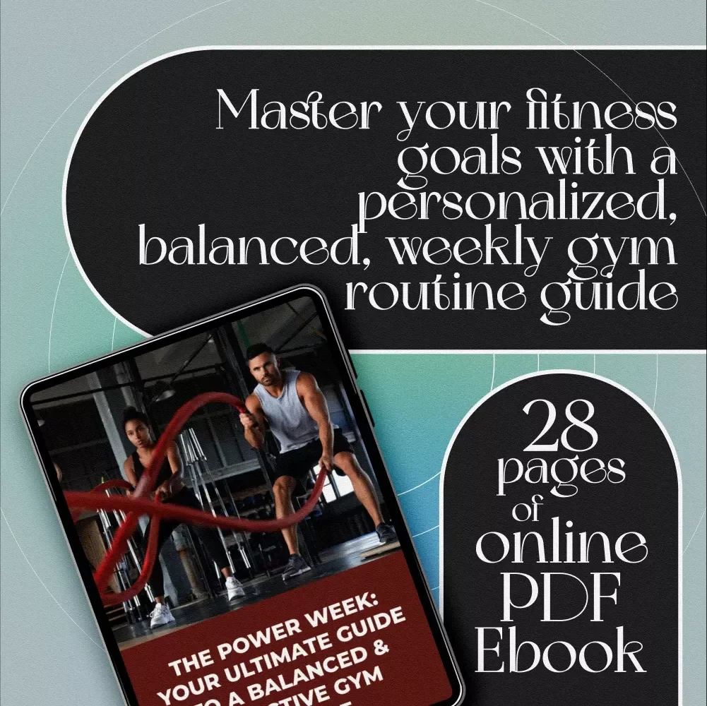 The Power Week: Your Ultimate Guide to a Balanced & Effective Gym Routine – Weekly Gym Routine eBook for Fitness Success