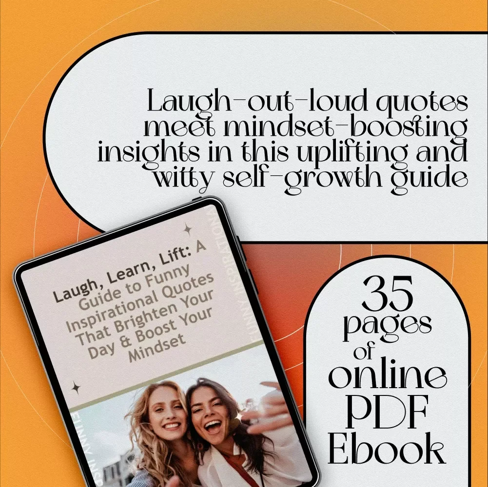 Laugh, Learn, Lift: A Guide to Funny Inspirational Quotes That Brighten Your Day & Boost Your Mindset | Digital eBook | Positive Thinking PDF | Motivational Humor Guide