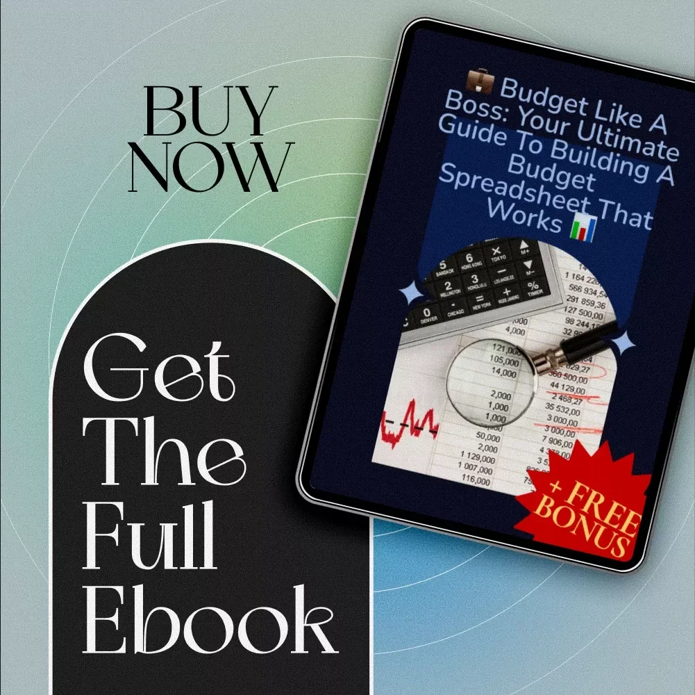 Budget Like a Boss: Your Ultimate Guide to Building a Budget Spreadsheet That Works | How to Build a Budget Spreadsheet eBook Download