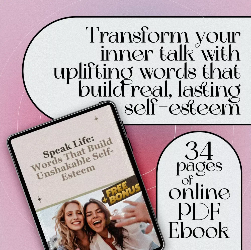 Speak Life: Words That Build Unshakable Self-Esteem | Self-Esteem eBook | Positive Self-Talk Guide | Words for Self Esteem Digital Download