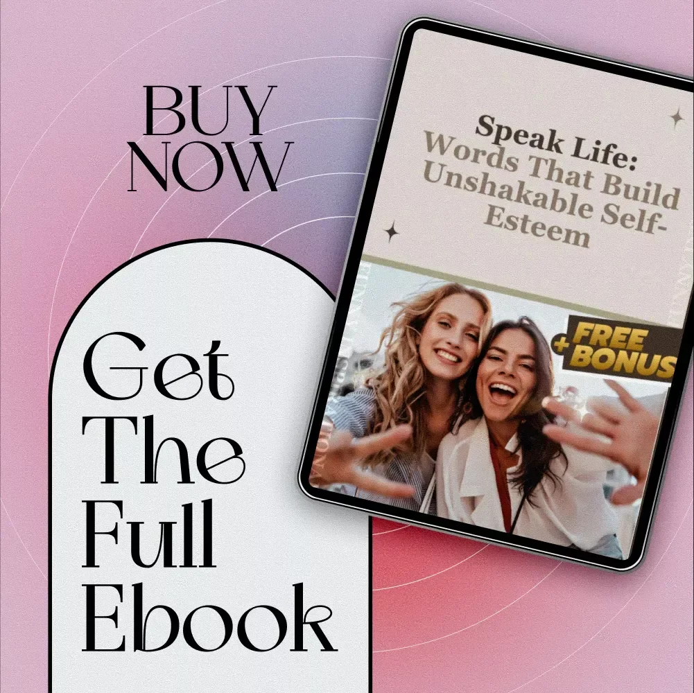 Speak Life: Words That Build Unshakable Self-Esteem | Self-Esteem eBook | Positive Self-Talk Guide | Words for Self Esteem Digital Download