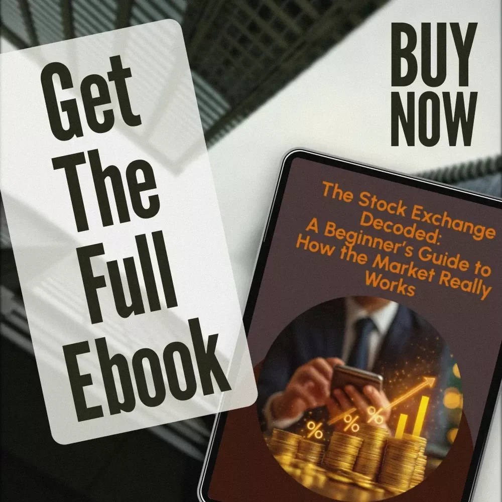 The Stock Exchange Decoded: A Beginner’s Guide to How the Market Really Works | eBook on How Stock Exchange Works | Digital Download