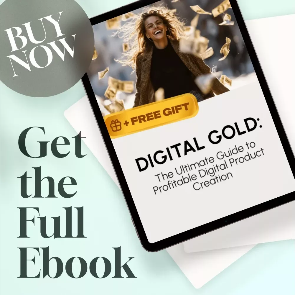 Digital Gold: The Ultimate Guide to Profitable Digital Product Creation | Passive Income eBook | Digital Download Guide for Selling Online