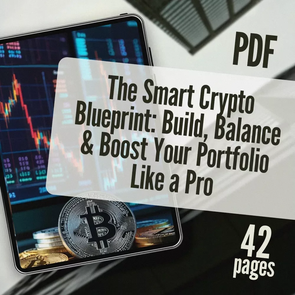 The Smart Crypto Blueprint: Build, Balance & Boost Your Portfolio Like a Pro | Crypto Portfolio Strategy eBook for Beginners & Investors