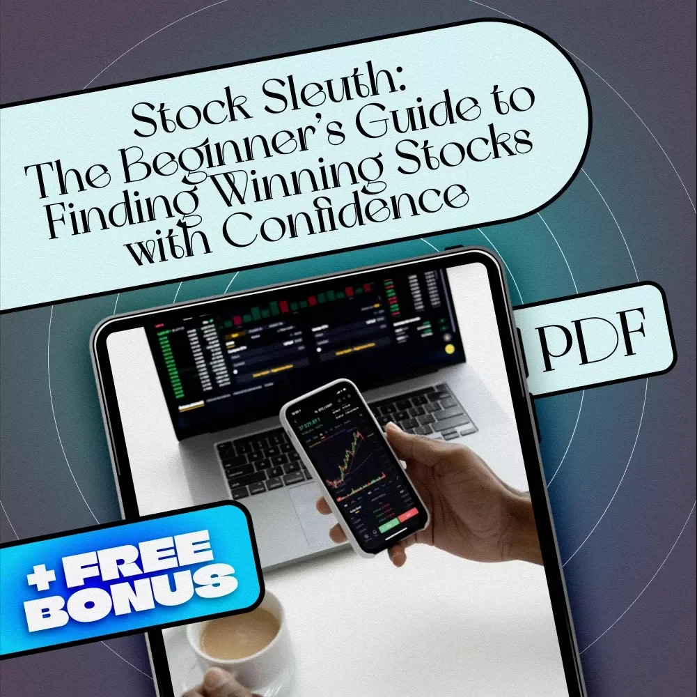 Stock Sleuth: The Beginner’s Guide to Finding Winning Stocks with Confidence | How to Find Best Stocks | Stock Market Investing eBook for Beginners
