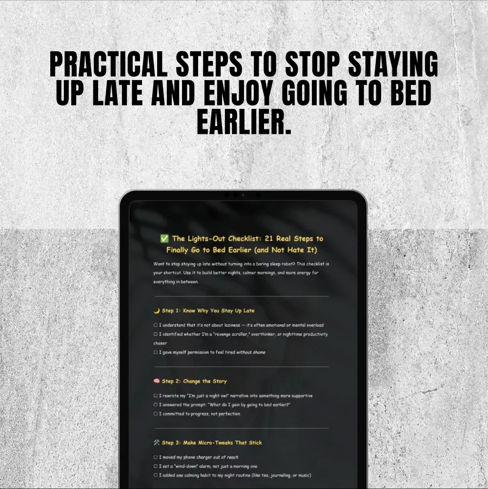 The Lights-Out Checklist: 21 Real Steps to Finally Go to Bed Earlier