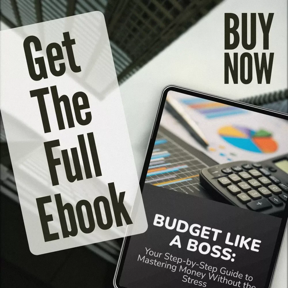 Budget Like a Boss: Your Step-by-Step Guide to Mastering Money Without the Stress | How to Make a Budget Plan eBook | Digital Download PDF Guide