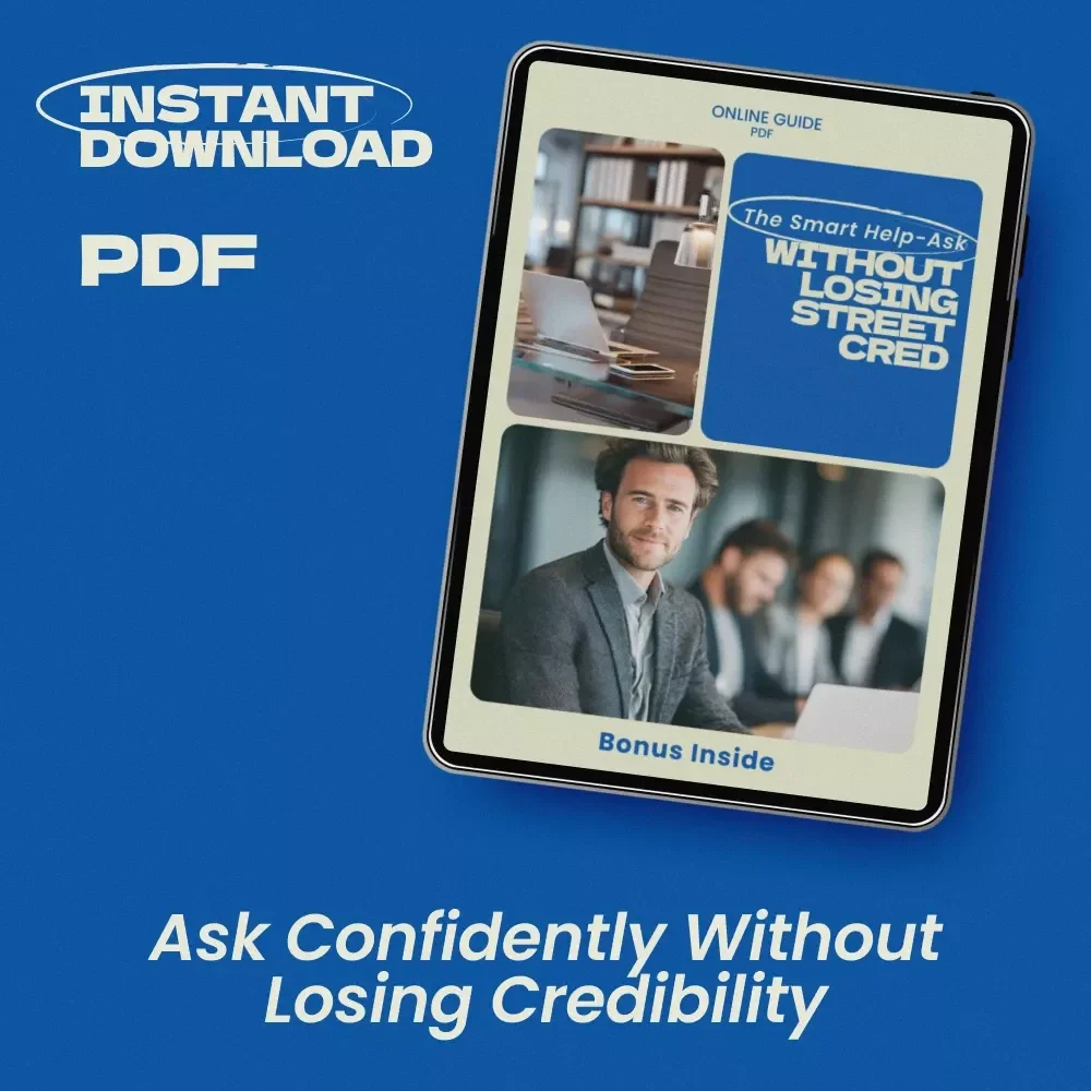 The Smart Help-Ask Without Losing Street Cred – Professional Checklist for How to Ask for Help Without Looking Incompetent | Workplace Communication Guide | Confidence-Building Productivity Tool
