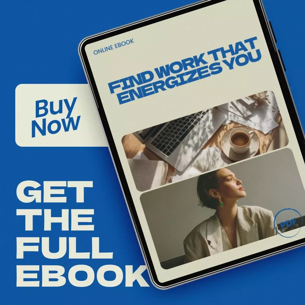 Find Work That Energizes You – eBook Guide on How to Find a Job You Actually Enjoy | Career Clarity Workbook, AI Job Search Strategies, Career Change Planner, Digital Download