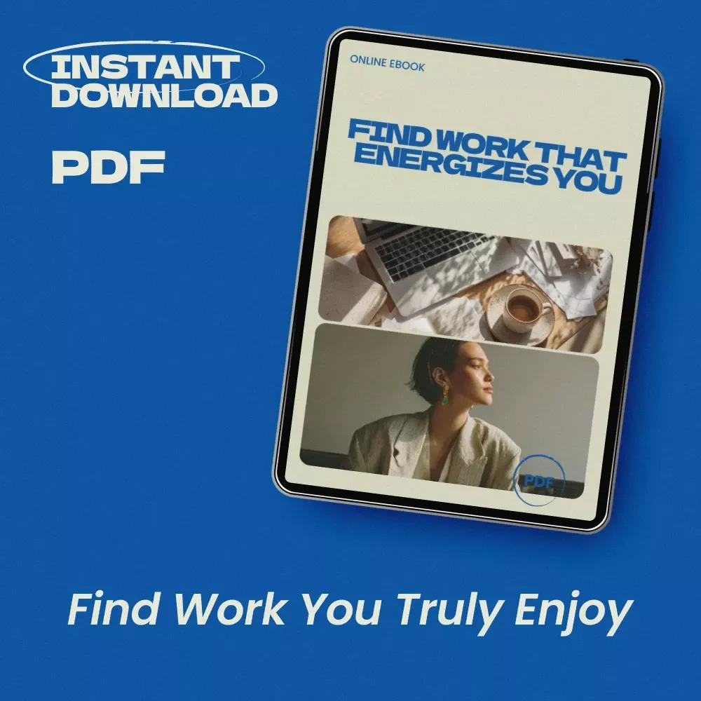 Find Work That Energizes You – eBook Guide on How to Find a Job You Actually Enjoy | Career Clarity Workbook, AI Job Search Strategies, Career Change Planner, Digital Download