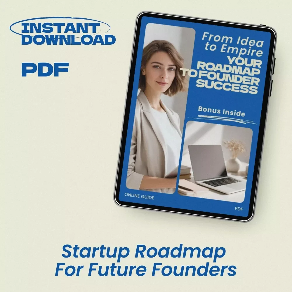 From Idea to Empire: Your Roadmap to Founder Success – Entrepreneur Startup Guide, How to Find Founder Jobs and Start Your Own Business eBook, Founder Mindset & Startup Launch Checklist