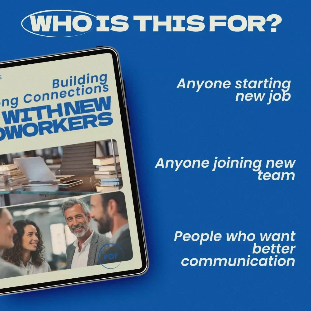 Building Strong Connections with New Coworkers – A Practical Guide on how to build relationships with new coworkers, Workplace Communication & Networking Success