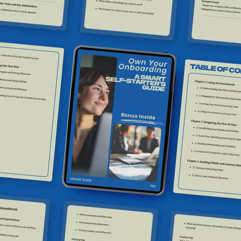 Own Your Onboarding: A Smart Self-Starter’s Guide | How to Onboard Yourself in a New Role – Career Success Digital Guide, New Job Survival Guide, First 30 Days Strategy, AI Productivity Prompts