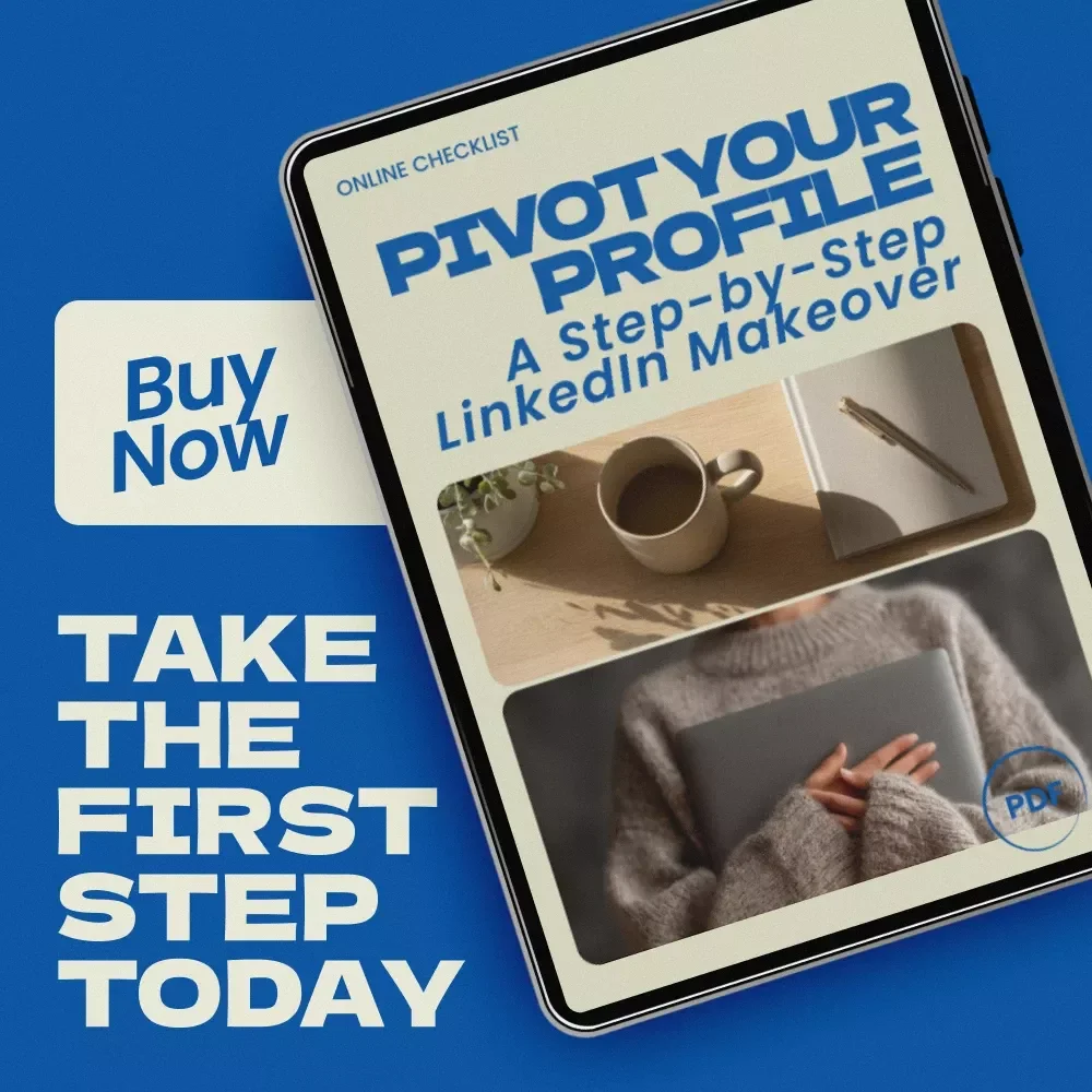 Pivot Your Profile: A Step-by-Step LinkedIn Makeover – Career Pivot Checklist | How to Update Your LinkedIn Profile for a Career Pivot | LinkedIn Profile Optimization Guide for Job Seekers & Professionals