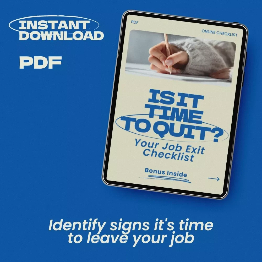 Is It Time to Quit? Your Job Exit Checklist | Signs It's Time to Leave Your Job Career Decision Guide, Burnout Self-Assessment, Career Change Planning Checklist
